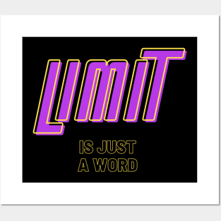 Limit is just a word Posters and Art